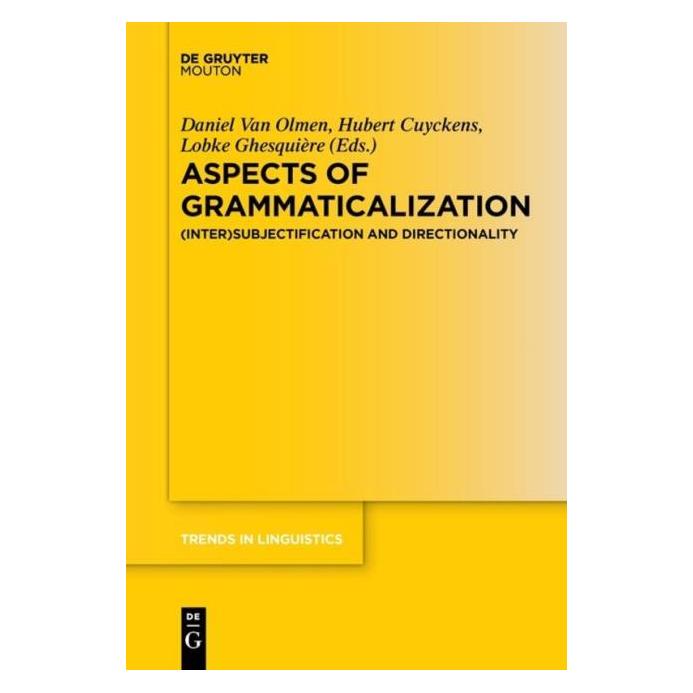 De Gruyter Aspects of Grammaticalization (Englisch, Hardcover, Daniel Olmen, Hubert Cuyckens, Lobke Ghesquière) (67764531)