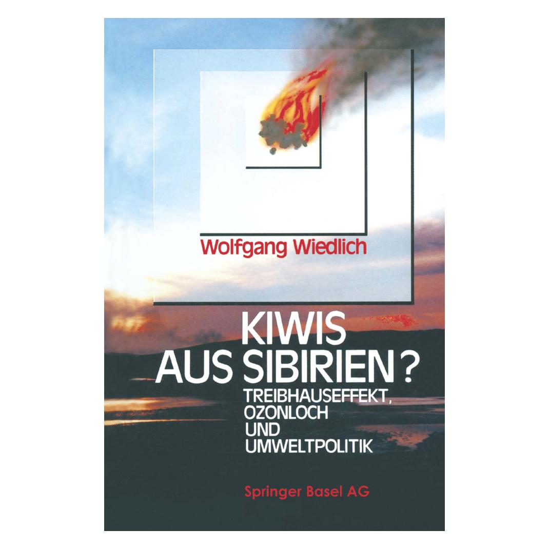 Birkhäuser Kiwis aus Sibirien? (Deutsch, Softcover, Wolfgang Wiedlich) (55562642)