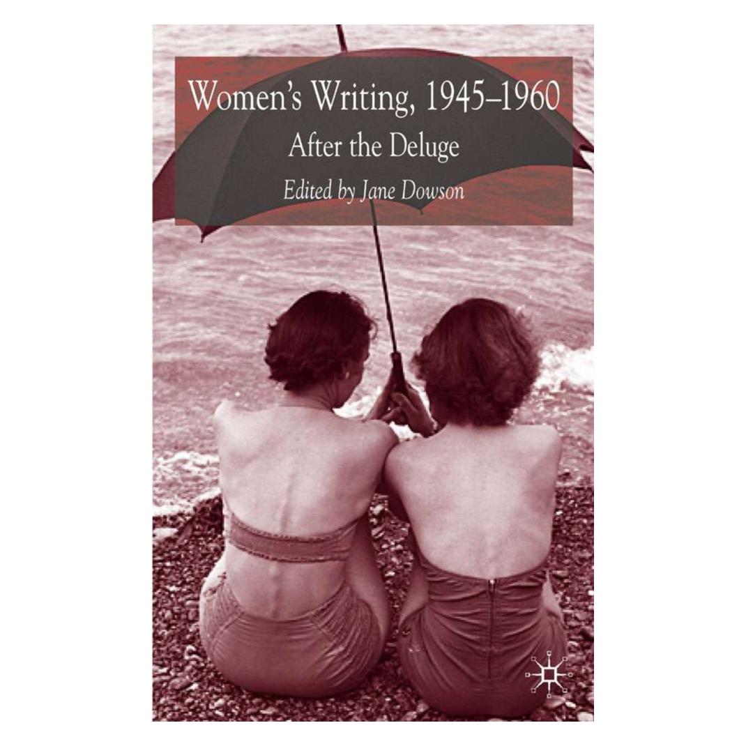 Springer Women's Writing 1945-1960 (Englisch, Softcover, J. Dowson) (55822141)