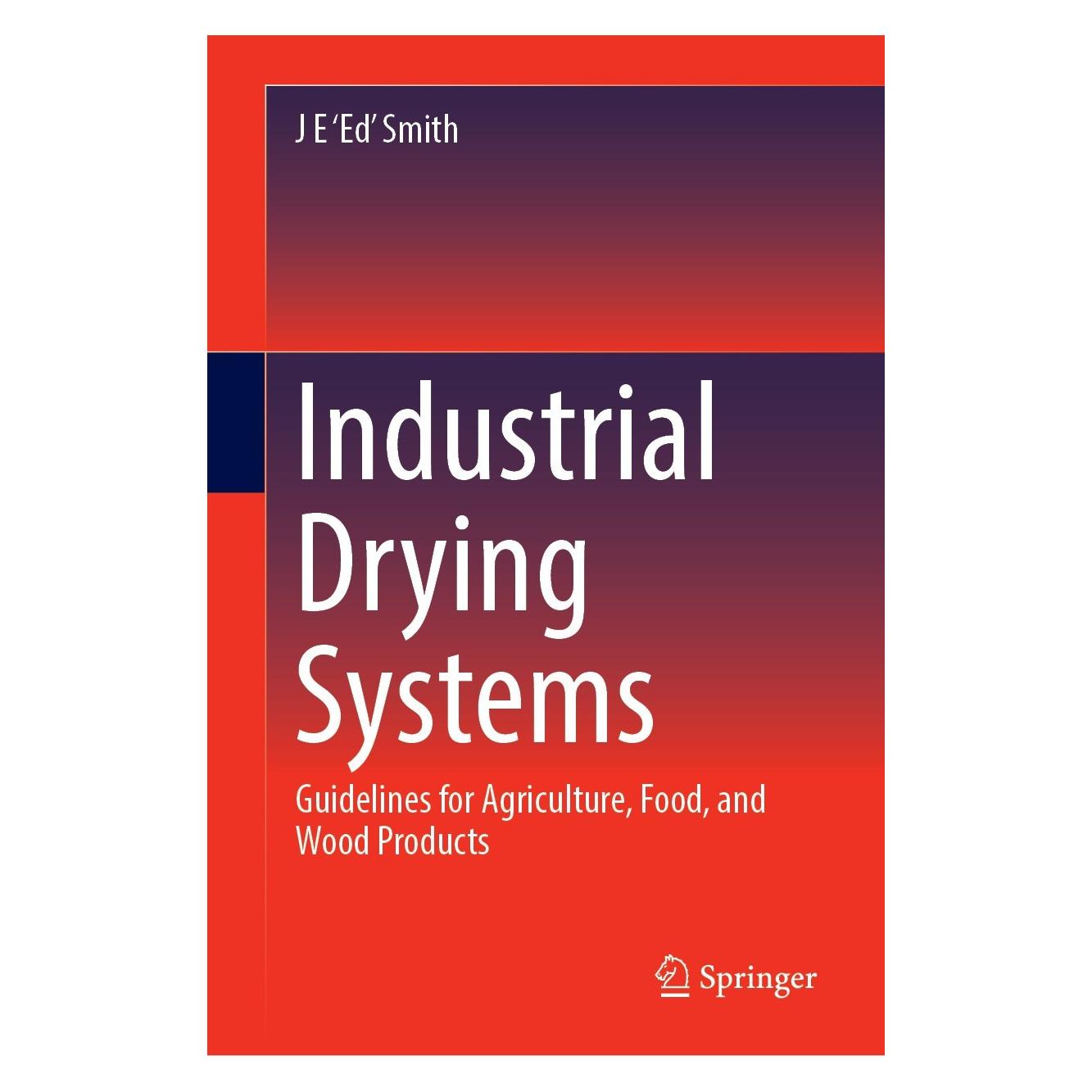 Springer Smith:Industrial Drying Systems (Englisch, Hardcover, J E 'Ed' Smith) (9783031318627)