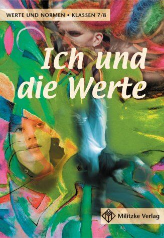 Helge Eisenschmidt - Werte und Normen - Landesausgabe Niedersachsen: Ich und die Werte. Schülerbuch. Klassen 7/8. Niedersachsen - Preis vom 30.09.2026 09:01:18 h