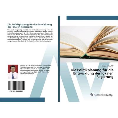 Die Politikplanung für die Entwicklung der lokalen Regierung, Taschenbuch von Mt S. Pd., AV Akademikerverlag, 978-620-0-66644-4
