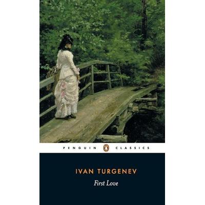 First Love, Taschenbuch von Ivan Turgenev, Penguin Books UK, 978-0-14-044335-6