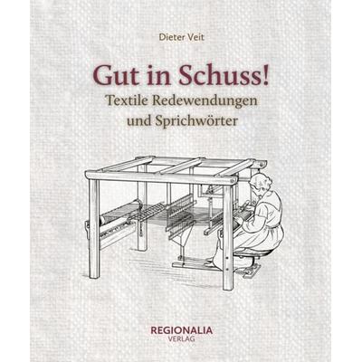 Gut in Schuss!, Gebundene Ausgabe von Dieter Veit, Regionalia Verlag, 978-3-95540-404-8
