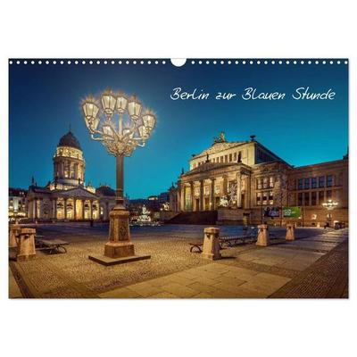 Die Blaue Stunde in Berlin (Wandkalender 2027 DIN A3 quer), CALVENDO Monatskalender