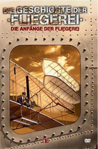 Die Geschichte der Fliegerei - Anfänge der Luftfahrt - Preis vom 08.10.2026 07:26:42 h