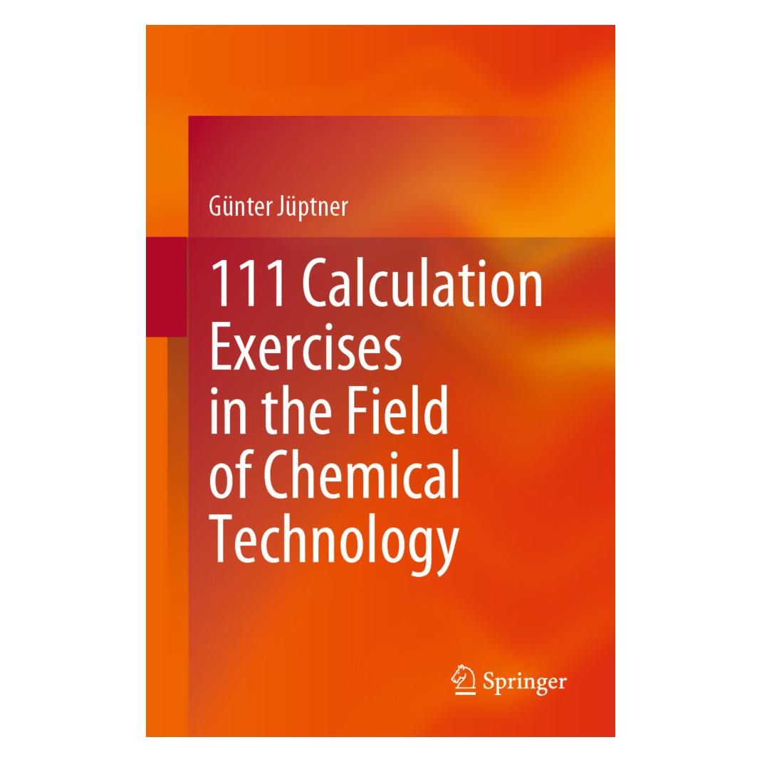 Springer 111 Calculation Exercises in the Field of Chemical Technology (Englisch, Softcover, Günter Jüptner) (56934220)