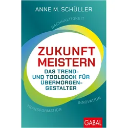 Zukunft meistern, Fachbücher von Anne M. Schüller