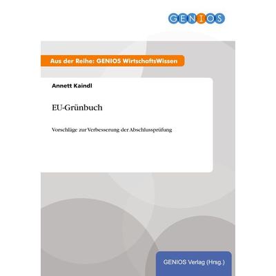 EU-Grünbuch, Taschenbuch von Annett Kaindl, GRIN, 978-3-7379-4099-3