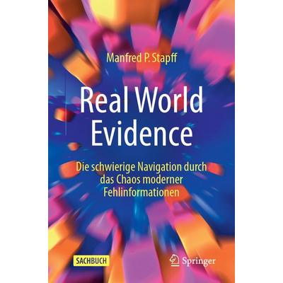 Real World Evidence, Taschenbuch von Manfred P. Stapff, Springer Berlin, 978-3-662-71098-2