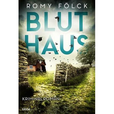 Bluthaus, Taschenbuch von Romy Fölck, Lübbe