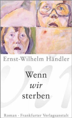 Ernst-Wilhelm Händler - Wenn wir sterben - Preis vom 09.10.2026 07:28:09 h