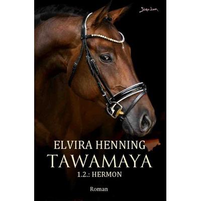 Tawamaya - 1.2.: Hermon, Taschenbuch von Elvira Henning, Epubli, 978-3-7575-2379-4