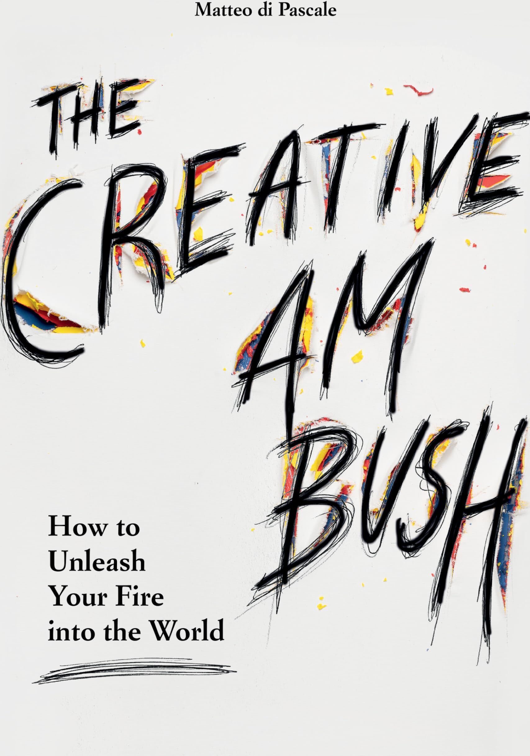 Matteo di Pascale - The Creative Ambush: How to Unleash Your Fire into the World - Preis vom 11.10.2026 03:10:56 h