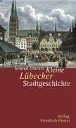 Konrad Dittrich - Kleine Lübecker Stadtgeschichte - Preis vom 11.10.2026 15:43:13 h