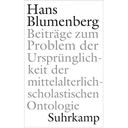 Beiträge zum Problem der Ursprünglichkeit der mittelalterlich-scholastischen Ontologie, Fachbücher von Hans Blumenberg
