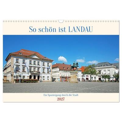 So schön ist Landau (Wandkalender 2027 DIN A3 quer), CALVENDO Monatskalender