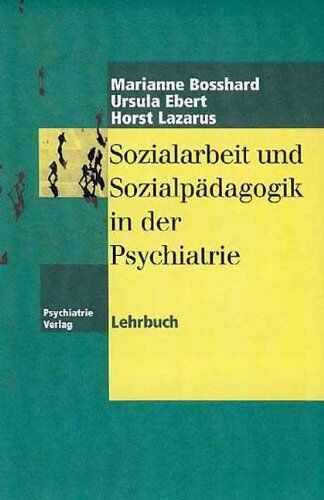 Marianne Bosshard - Sozialarbeit und Sozialpädagogik in der Psychiatrie - Preis vom 30.09.2026 09:01:18 h