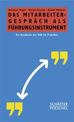 Reinhart Nagel - Das Mitarbeitergespräch als Führungsinstrument: Ein Handbuch der OSB für Praktiker - Preis vom 17.10.2026 19:25:27 h
