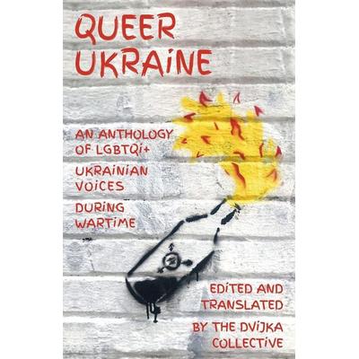Queer Ukraine, Taschenbuch von Dvijka Collective, Renard Press Ltd