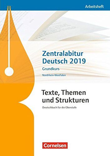 Diana Sackmann - Texte, Themen und Strukturen - Nordrhein-Westfalen - Neubearbeitung / Zentralabitur Deutsch 2019: Arbeitsheft - Grundkurs - Preis vom 19.10.2026 19:33:35 h