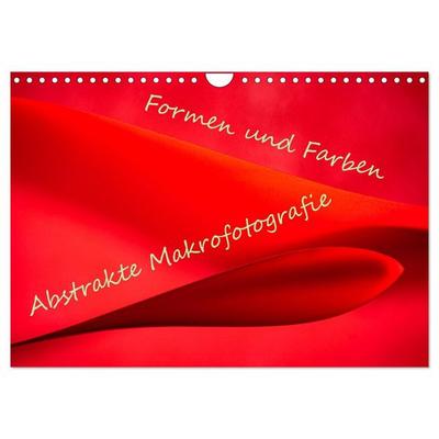 Formen und Farben - Abstrakte Makrofotografie (Wandkalender 2026 DIN A4 quer), CALVENDO Monatskalender