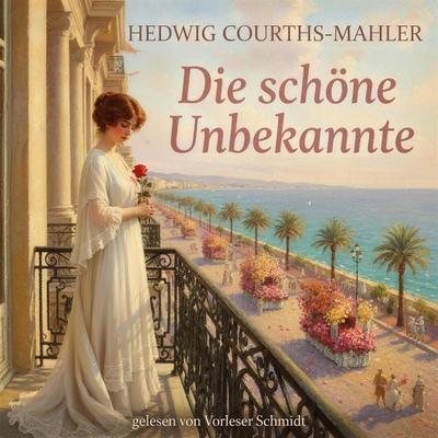 Die schöne Unbekannte - Hedwig Courths-Mahler, Audio, 9789925664955