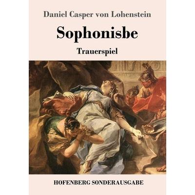 Sophonisbe, Taschenbuch von Daniel Casper Lohenstein, Hofenberg, 978-3-8430-9297-5