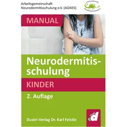 Manual - Neurodermitisschulung Kinder, Fachbücher von Arbeitsgemeinschaft Neurodermitisschulung e V (AGNES)