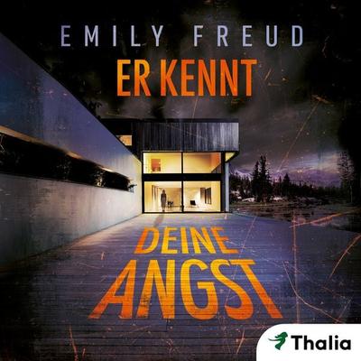 Er kennt deine Angst (Nur bei uns!) - Emily Freud, Audio, 9783989813571