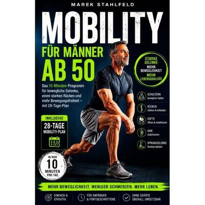 Mobility für Männer ab 50, Taschenbuch von Marek Stahlfeld, Epubli, 978-3-565-65491-8