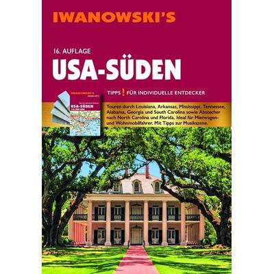 USA-Süden - Reiseführer von Iwanowski, Taschenbuch von Dirk Kruse-Etzbach, Iwanowski's Reisebuchverlag, 978-3-86197-261-7