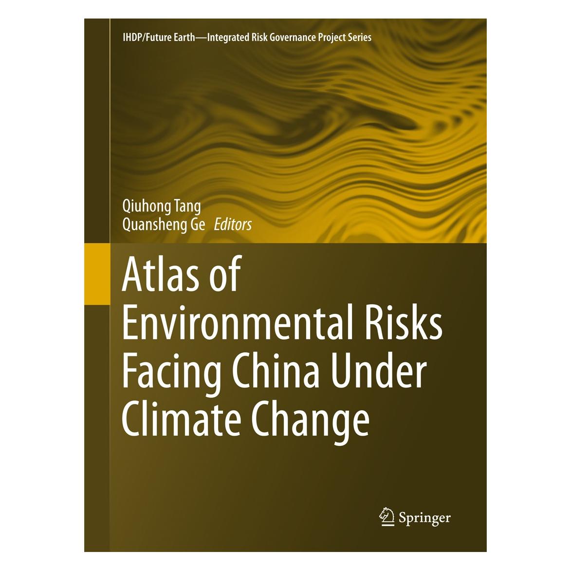 Springer Atlas of Environmental Risks Facing China Under Climate Change (Englisch, Hardcover, Qiuhong Tang, Quansheng Ge) (9789811041983)