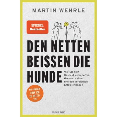 Den Netten beißen die Hunde, Taschenbuch von Martin Wehrle, Mosaik