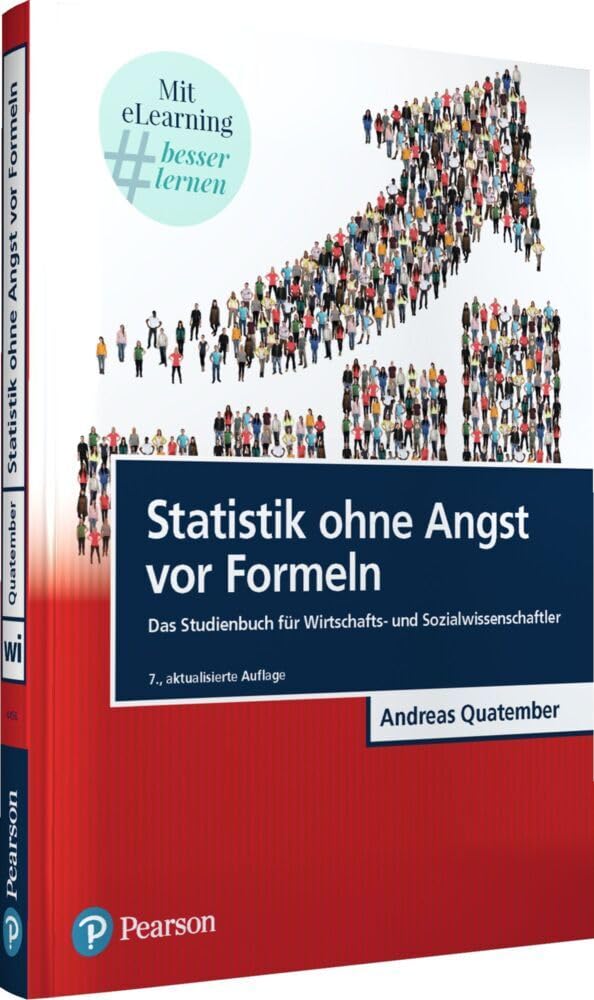 Andreas Quatember - Statistik ohne Angst vor Formeln: Das Studienbuch für Wirtschafts- und Sozialwissenschaftler (Pearson Studium - Economic BWL) - Preis vom 13.10.2026 11:25:28 h
