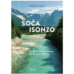 Soča – Isonzo, Reisebücher von Wolfram Guhl