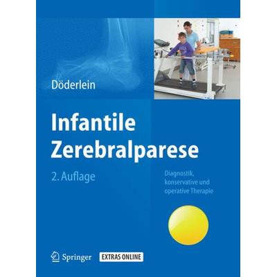 Infantile Zerebralparese, Gebundene Ausgabe von Leonhard Döderlein, Springer Berlin, 978-3-642-35318-5