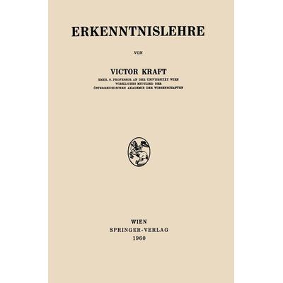Erkenntnislehre, Taschenbuch von Victor Kraft, Springer Wien, 978-3-7091-5085-6