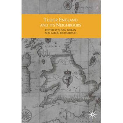 Tudor England and its Neighbours, Taschenbuch von Glenn Richardson,Susan Doran, Macmillan Education Elt, 978-0-333-94610-7