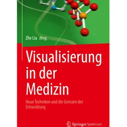 Visualisierung in der Medizin, Fachbücher von Zhe Liu