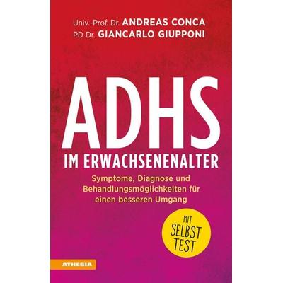 ADHS im Erwachsenenalter, Taschenbuch von Andreas Conca,Giancarlo Giupponi, Athesia-Tappeiner Verlag