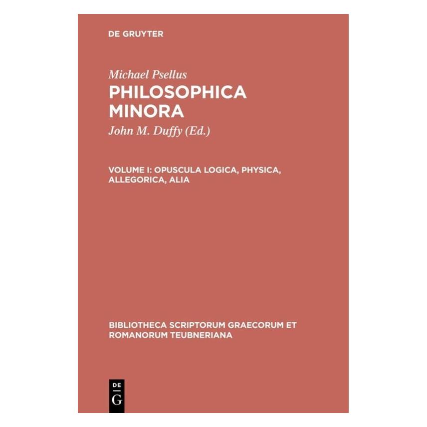 De Gruyter Opuscula logica, physica, allegorica, alia (Griechisch, Hardcover, John M. Duffy, Michael Psellus) (61111979)