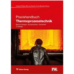 Praxishandbuch Thermoprozesstechnik, Fachbücher von Herbert Pfeifer, Franz Beneke, Bernard Nacke