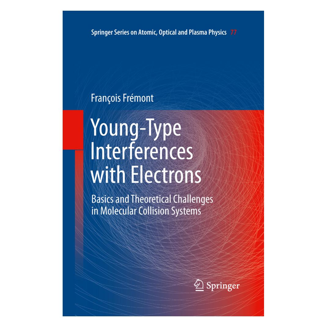 Springer Young-Type Interferences with Electrons (Englisch, Softcover, François Frémont) (55946681)