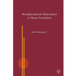 Morpho-Lexical Alternation in Noun Formation, Fachbücher von Z. Hamawand