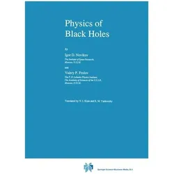 Physics of Black Holes, Fachbücher von V. Frolov, I. Novikov