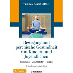 Bewegung und Psychische Gesundheit von Kindern und Jugendlichen, Fachbücher von Till Thimme