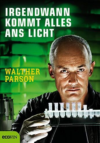 Walther Parson - Irgendwann kommt alles an Licht - Preis vom 09.10.2026 07:28:09 h