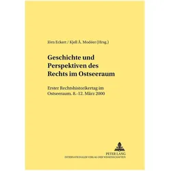 Geschichte und Perspektiven des Rechts im Ostseeraum, Fachbücher von Jörn Eckert, Kjell Å. Modéer