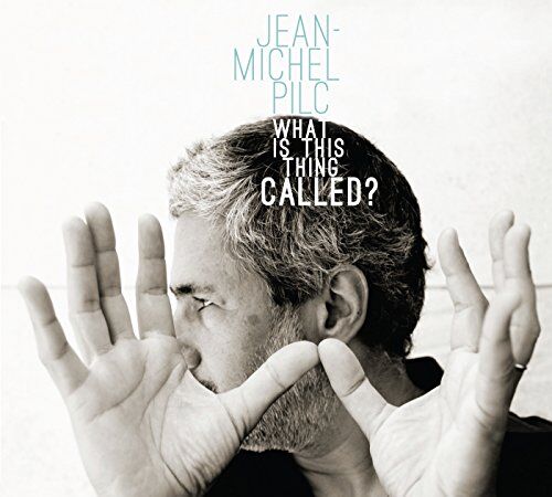 Jean-Michel Pilc - What Is This Thing Called? - Preis vom 11.10.2026 03:10:56 h
